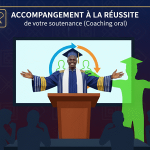 ACCOMPAGNEMENT À LA RÉUSSITE DE VOTRE SOUTENANCE (Coaching Oral)