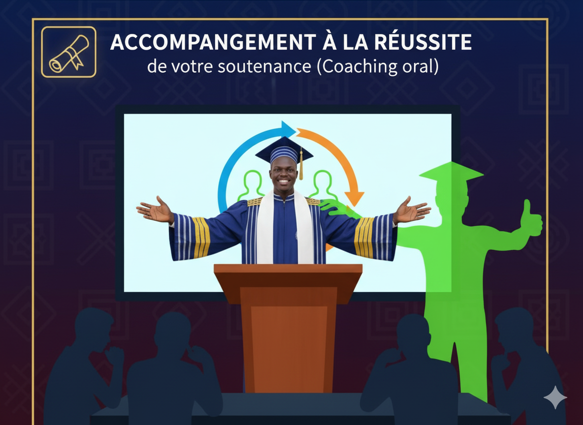 ACCOMPAGNEMENT À LA RÉUSSITE DE VOTRE SOUTENANCE (Coaching Oral)