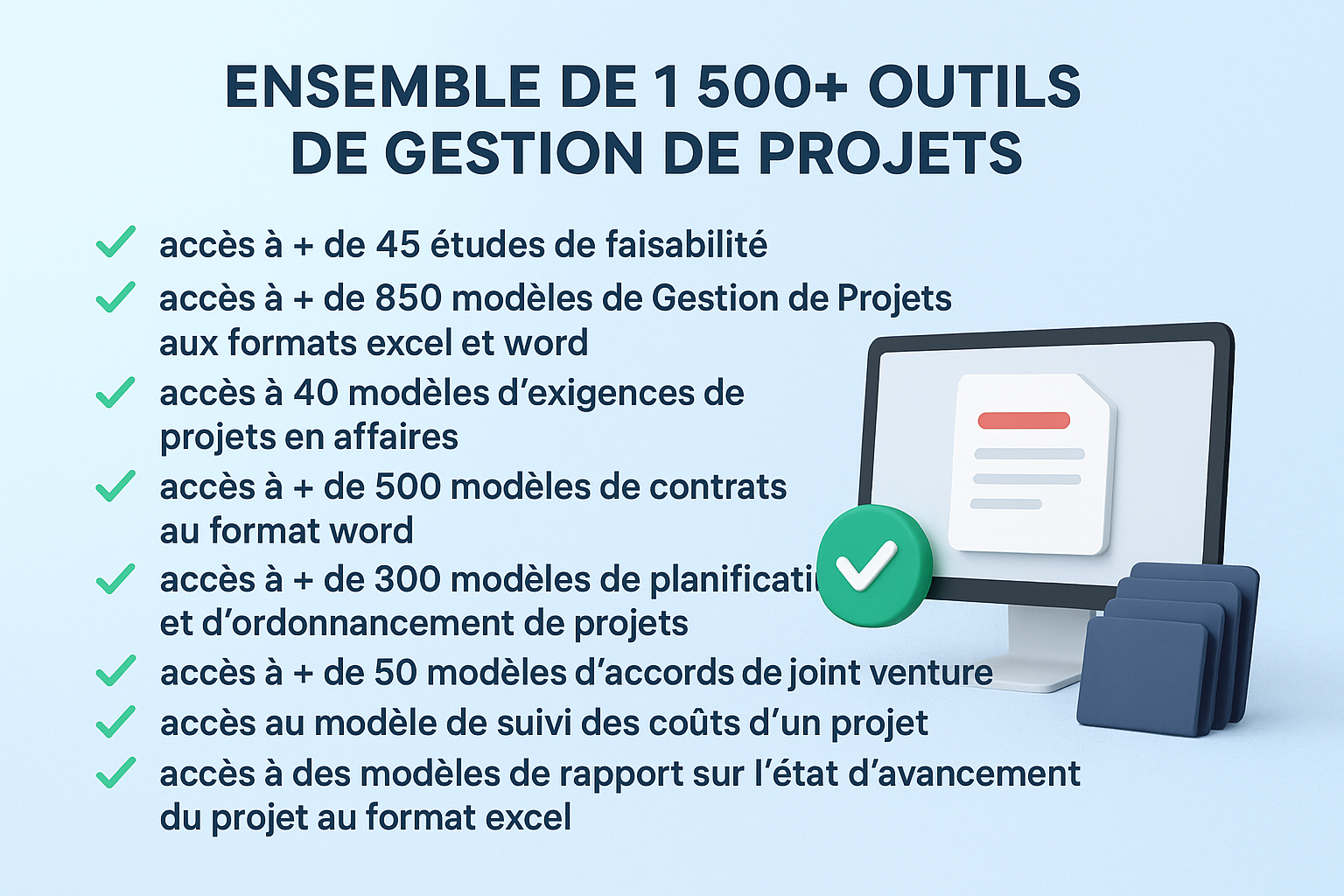 ACCÈS À + DE 1500 OUTILS PRATIQUES DE GESTION DE PROJETS
